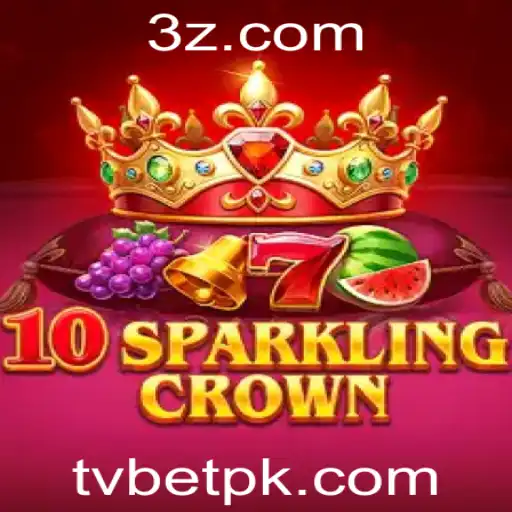 Explorando o Mundo Fascinante de 10SparklingCrown com TV Bet