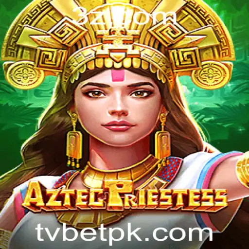 Descubra o Fascinante Mundo do Jogo AztecPriestess: Entretenimento, Regras e Estratégias